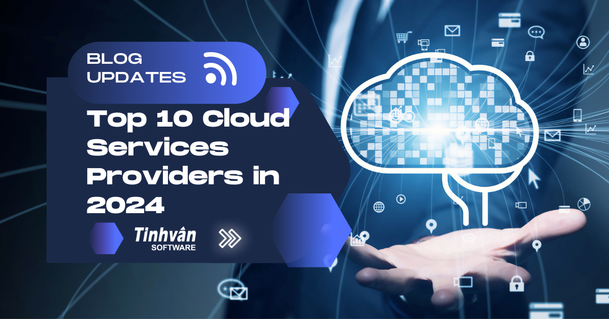 Top 10 Cloud Services Providers in 2024